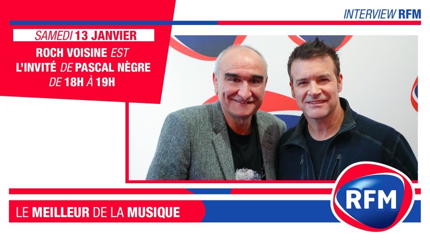 Samedi 13 janvier : Roch Voisine est l'invité de Pascal Nègre