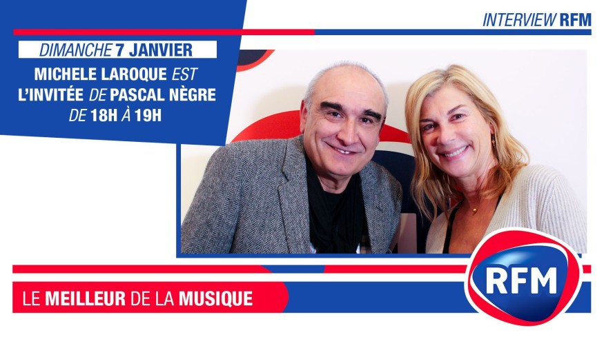 Dimanche 7 janvier : Michèle Laroque est l’invitée de Pascal Nègre