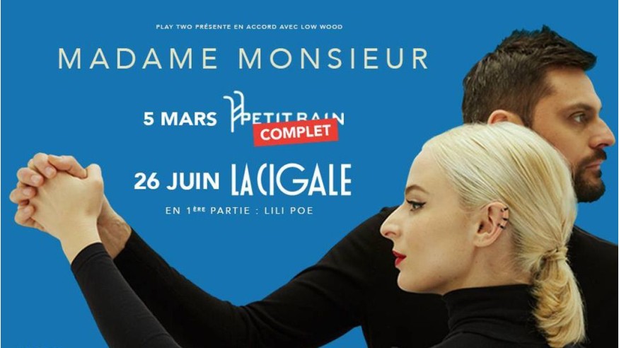 Madame Monsieur : le duo annonce un concert à La Cigale de Paris le 26 juin 2018 !