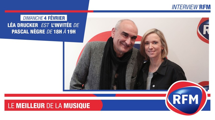 Dimanche 4 février : Léa Drucker est l'invitée de Pascal Nègre