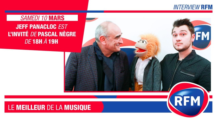 Samedi 10 Mars : Jeff Panacloc est l’invité de Pascal Nègre