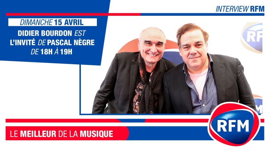 Dimanche 15 avril, Didier Bourdon est l’invité de Pascal Nègre