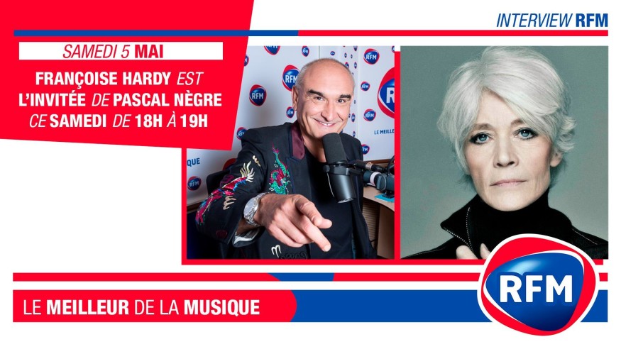 Samedi  5 mai, Françoise Hardy est l’invitée de Pascal Nègre