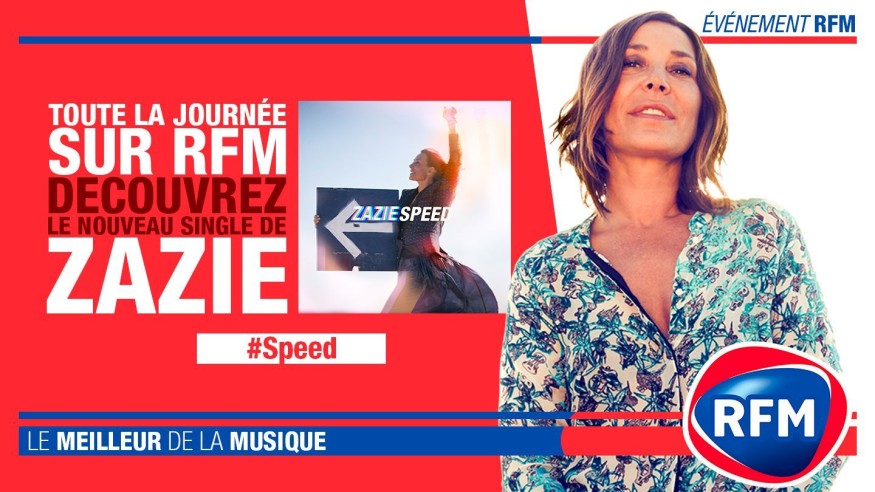 ZAZIE : Découvrez son nouveau single "speed" toute la journée sur RFM