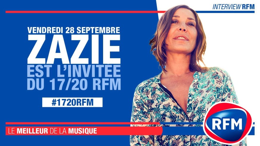Vendredi 28 septembre : Zazie est l’invitée du 17/20 RFM
