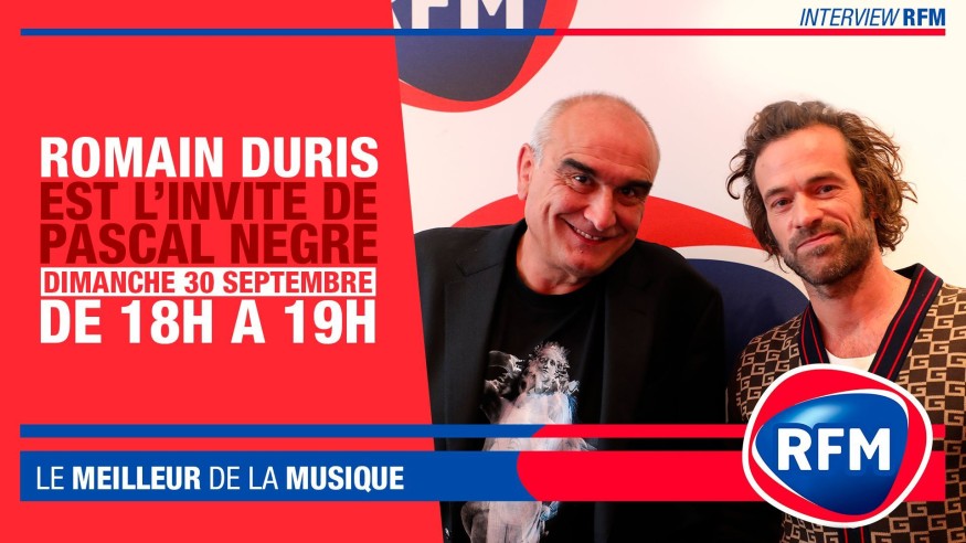 Dimanche 30 septembre : Romain Duris est l'invité de Pascal Nègre
