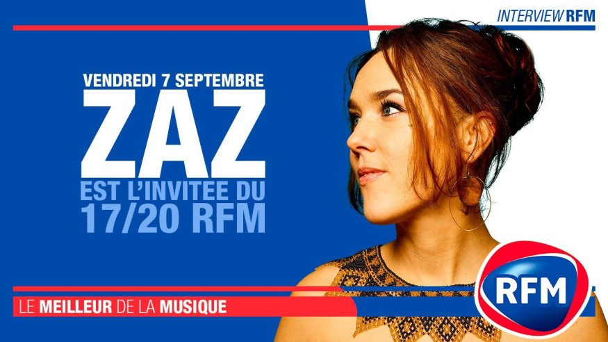 Vendredi 7 septembre : Zaz est l'invitée du 17/20 RFM !