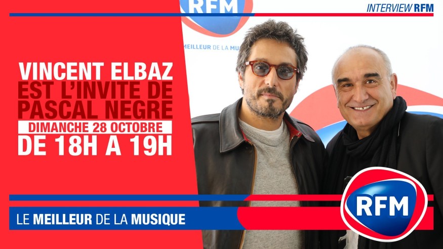 Dimanche 28 Octobre : Vincent Elbaz est l’invité de Pascal Nègre!