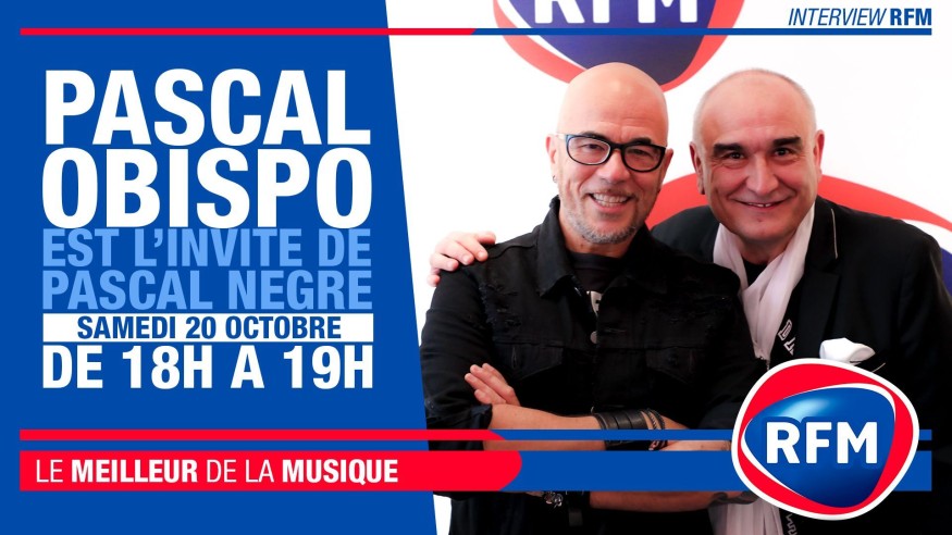 Samedi 20 octobre : Pascal Obispo est l'invité de Pascal Nègre