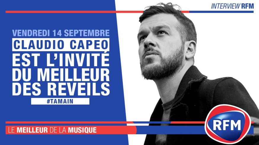 Vendredi 14 septembre : Claudio Capéo est l'invité du Meilleur des Réveils