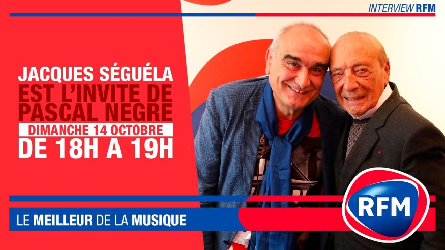 Dimanche 14 octobre : Jacques Séguéla est l'invité de Pascal Nègre