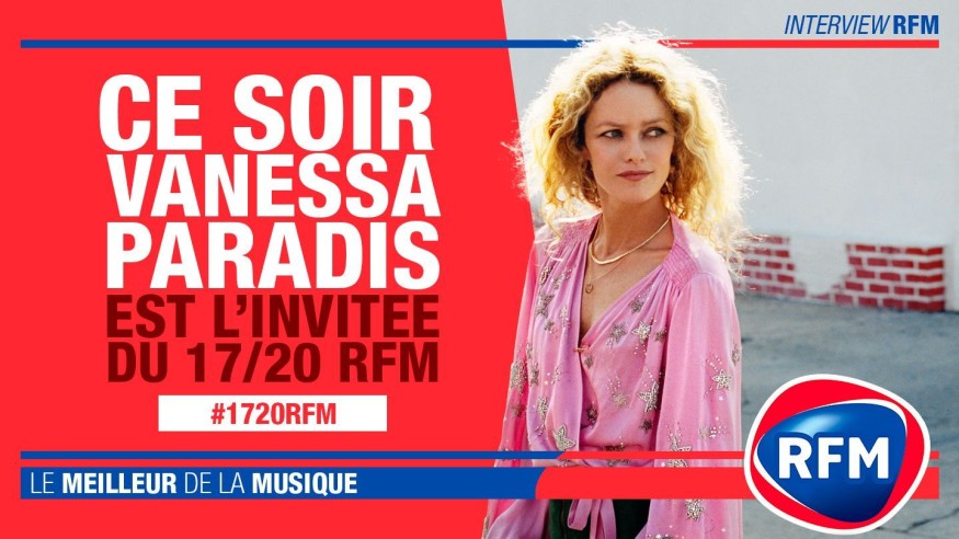 Mercredi 3 octobre : Vanessa Paradis est l'invitée du 17/20 RFM !