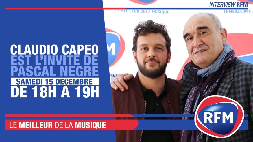 Samedi 15 décembre : Claudio Capéo est l'invité de Pascal Nègre