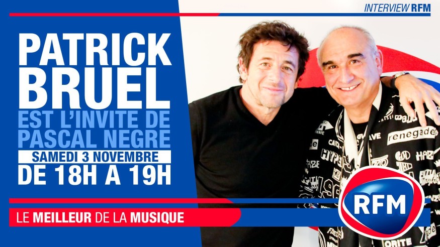 Samedi 3 novembre : Patrick Bruel est l’invité de Pascal Nègre!