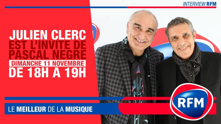 Dimanche 11 novembre : Julien Clerc est l’invité de Pascal Nègre!