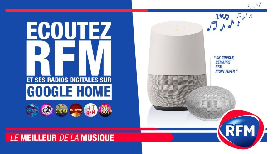 Écoutez RFM et ses radios digitales sur Google Home !