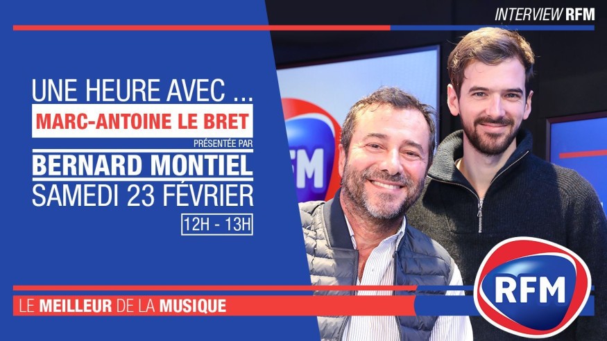Samedi 23 février : Marc-Antoine Le Bret est l'invité de Bernard Montiel