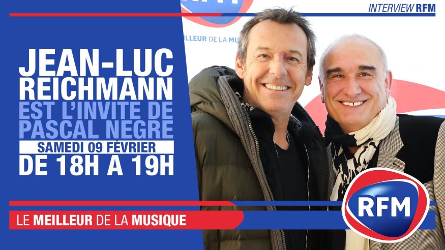 Samedi 9 février, Jean-Luc Reichmann est l’invité de Pascal Nègre