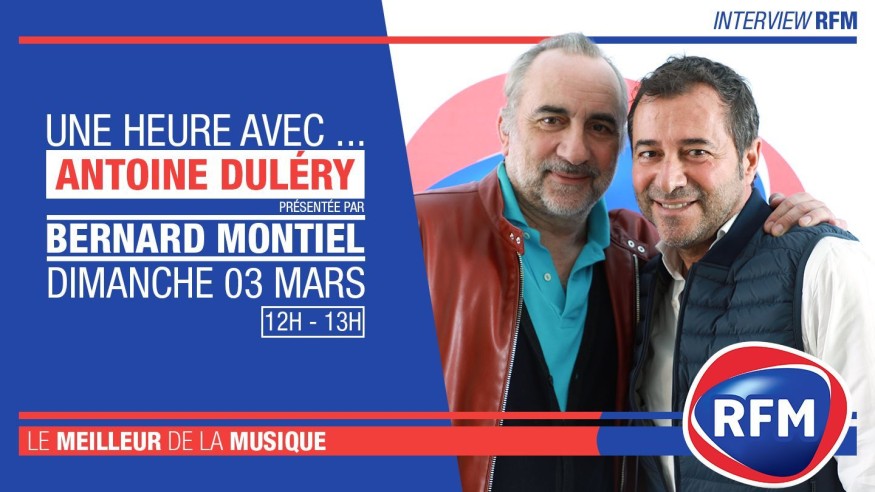 Dimanche 3 mars : Antoine Dulery est l’invité de Bernard Montiel