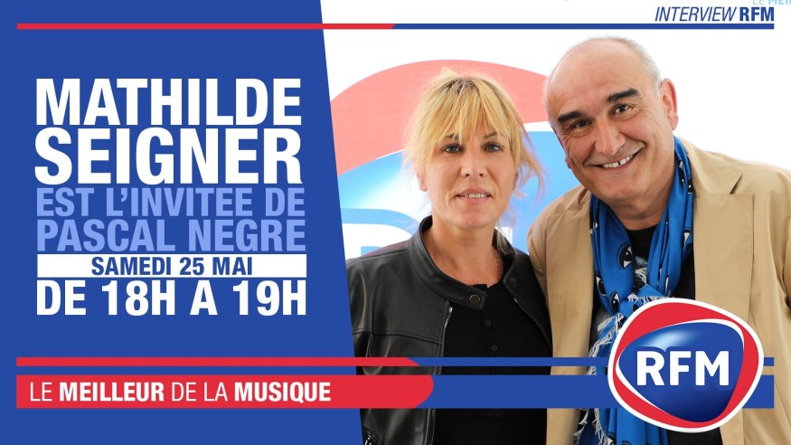 Samedi 25 mai: Mathilde Seigner est l’invitée de Pascal Nègre