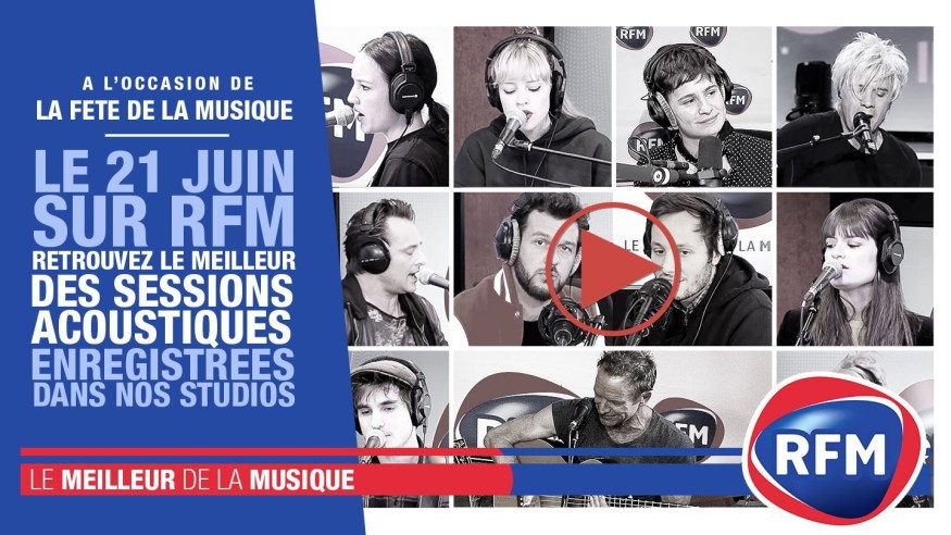 Vendredi 21 juin : RFM célèbre la Fête de la Musique !