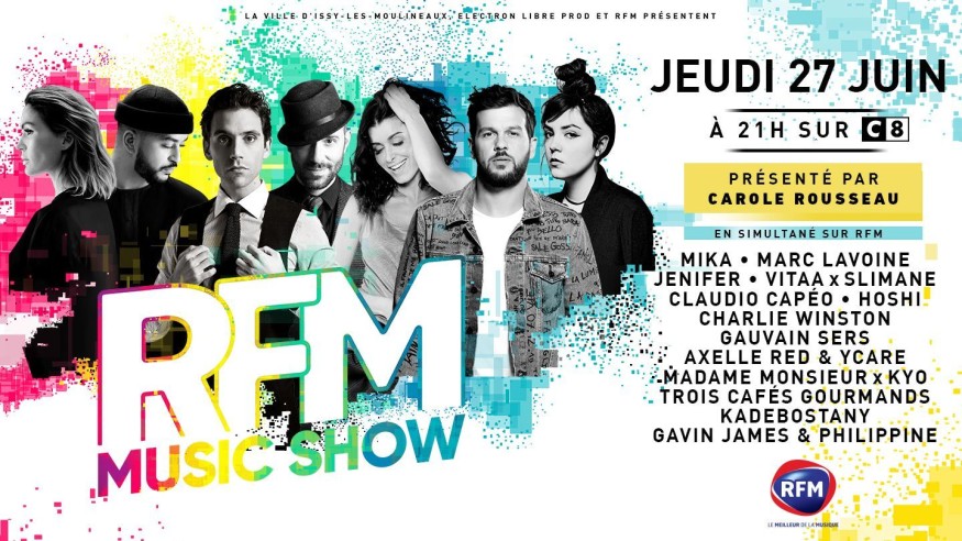 Jeudi 27 juin, à 21h : découvrez la 5ème édition du RFM Music Show sur C8
