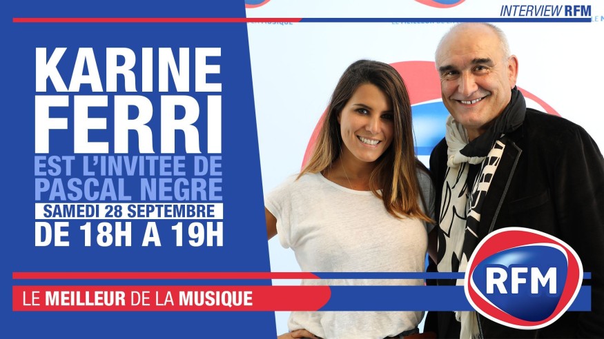 Samedi 28 septembre : Karine Ferri est l’invitée de Pascal Nègre