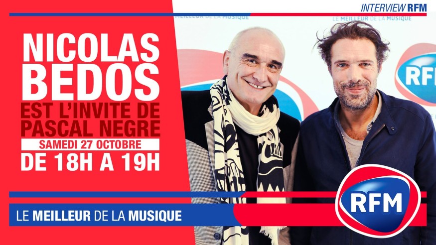 Dimanche 27 octobre : Nicolas Bedos est l'invité de Pascal Nègre