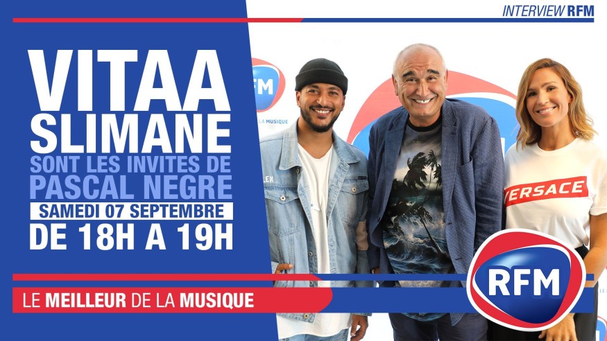 Samedi 7 septembre : Vitaa et Slimane sont les invités de Pascal Nègre