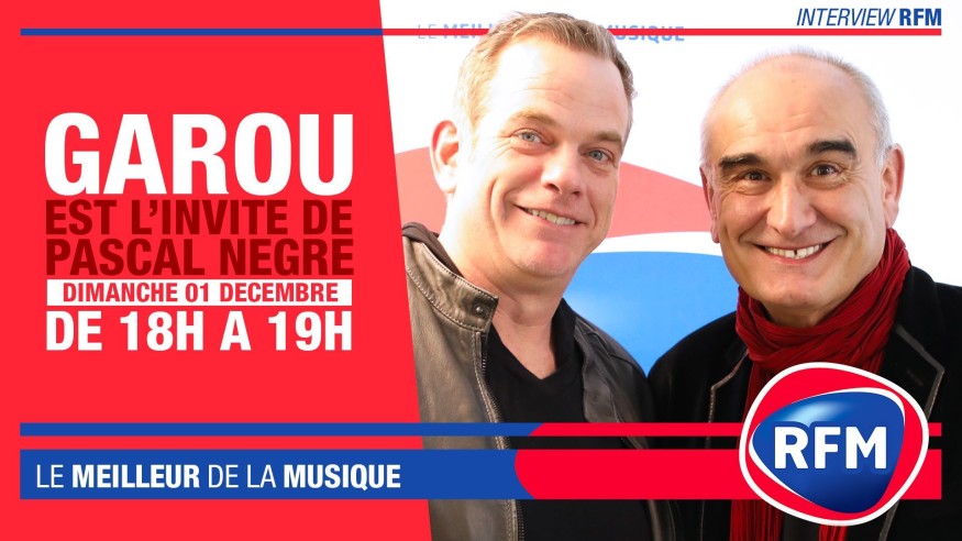Dimanche 1er décembre : Garou est l’invité de Pascal Nègre