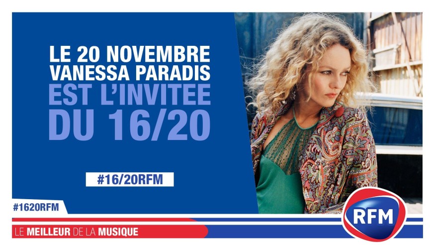 Mercredi 20 novembre : Vanessa Paradis est l'invitée du 16/20 RFM !