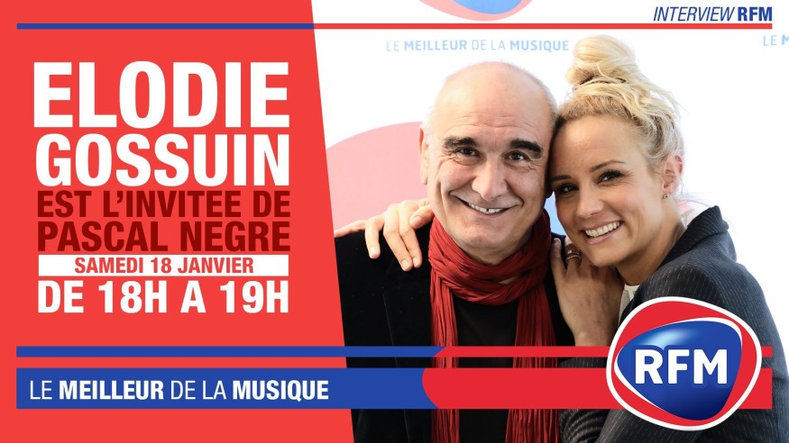 Samedi 18 janvier : Elodie Gossuin est l'invitée de Pascal Nègre