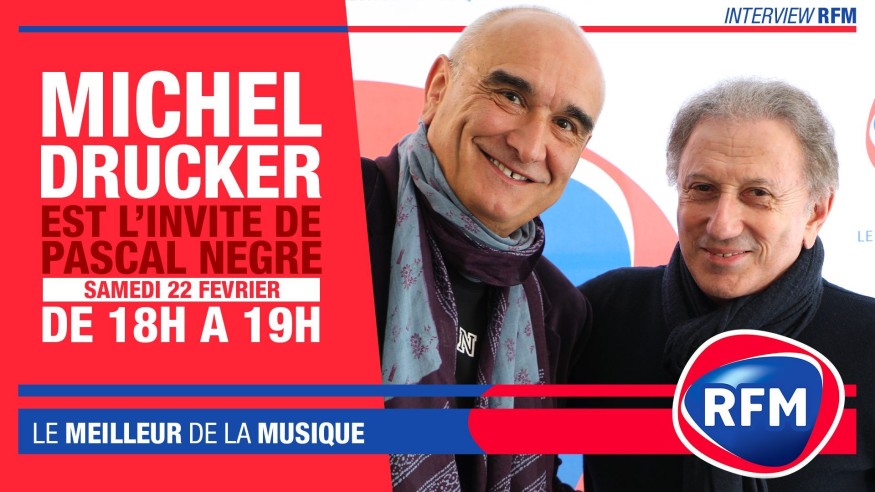 Samedi 22 février, Michel Drucker est l’invité de Pascal Nègre
