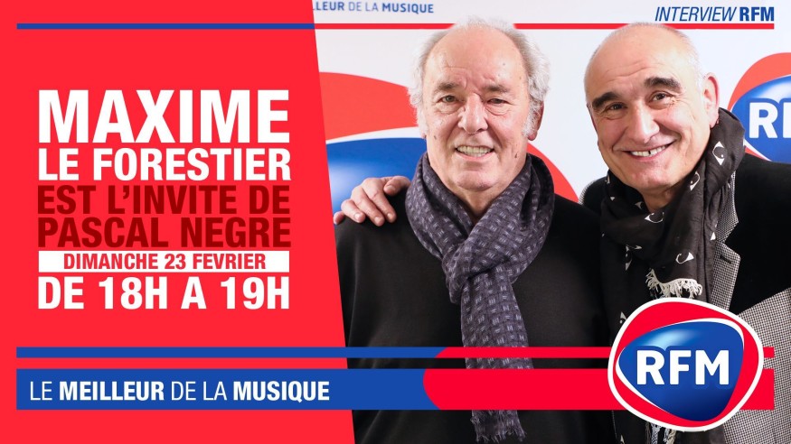 Dimanche 23 février : Maxime Le Forestier est l’invité de Pascal Nègre
