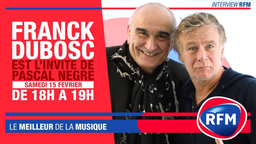 Samedi 15 février : Franck Dubosc est l'invité de Pascal Nègre