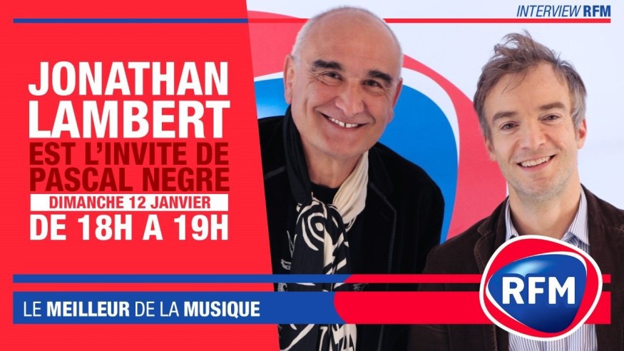 Dimanche 12 janvier : Jonathan Lambert est l'invité de Pascal Nègre