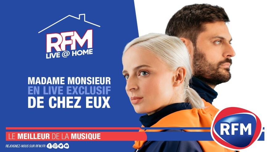 RFM Live @ Home: Madame Monsieur chantent depuis chez eux!
