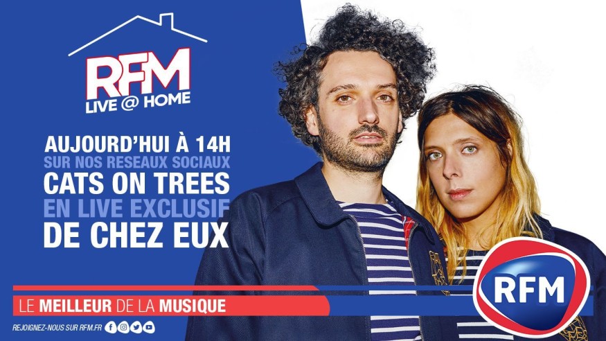RFM Live @ Home : A 14h, retrouvez un live exclusif de Cats On Trees de chez eux