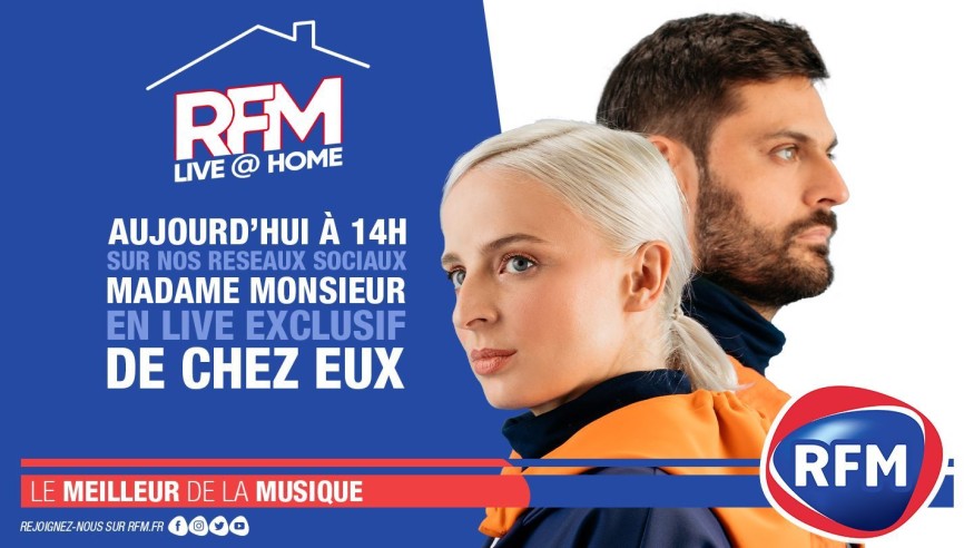 RFM Live @ Home : A 14h, retrouvez un live exclusif de Madame Monsieur de chez eux