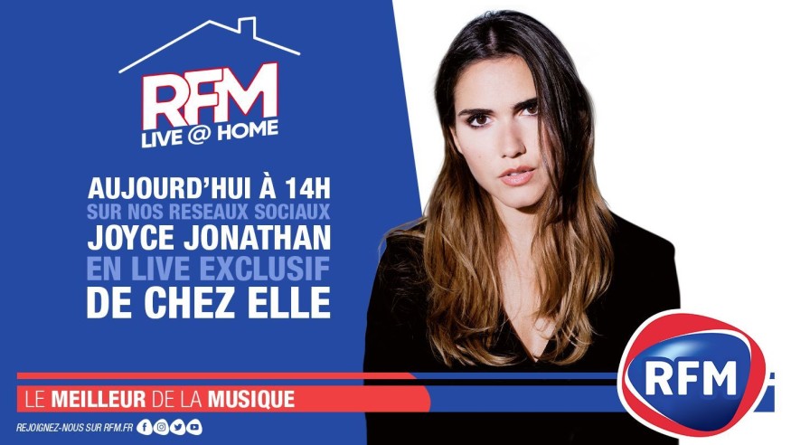 RFM Live @ Home : A 14h, retrouvez un live exclusif de Joyce Jonathan de chez elle