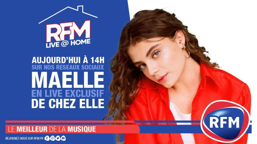 RFM Live @ Home : A 14h, retrouvez un live exclusif de Maëlle de chez elle