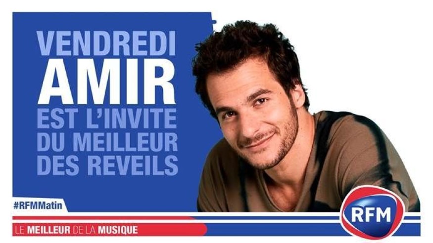 Vendredi, Amir est l'invité du Meilleur des Réveils