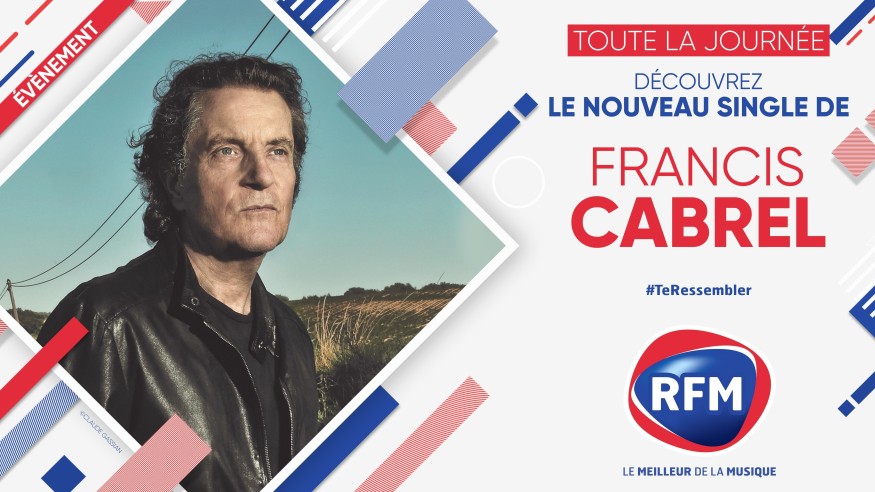 Francis Cabrel : Vendredi 28 août, découvrez son nouveau single "Te ressembler" sur RFM !