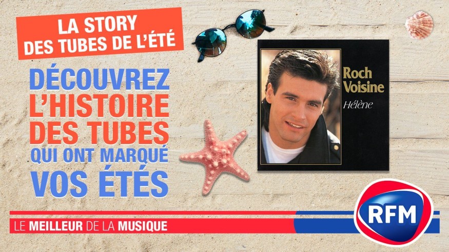La Story des Tubes de l'été: «Hélène» - Roch Voisine