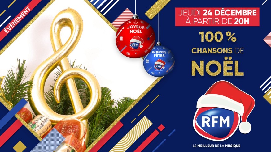 Jeudi 24/12 RFM vous propose une soirée 100% chansons de Noël !