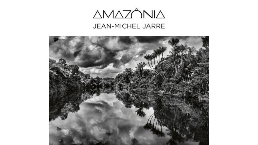 «AMAZÔNIA» : la nouvelle création de Jean-Michel Jarre sortira le 9 avril !