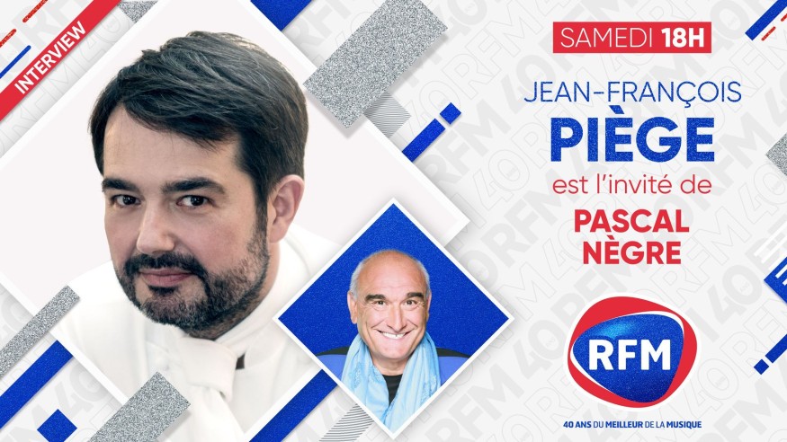 Samedi 1er mai : Jean-François Piège est l'invité de Pascal Nègre