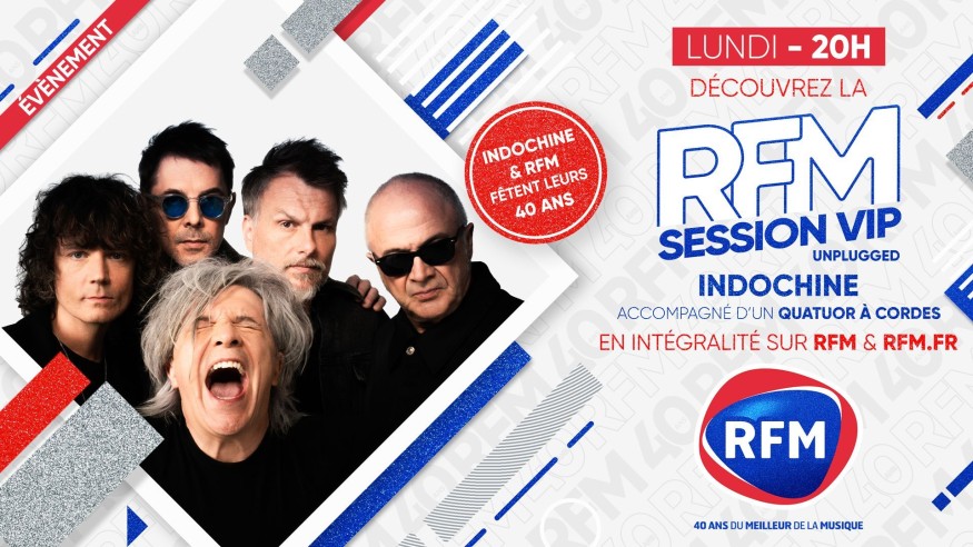 Lundi 10 mai : Pour ses 40 ans Indochine jouera un concert exclusif sur RFM !