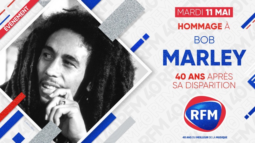 Mardi 11 mai : RFM rend hommage à Bob Marley