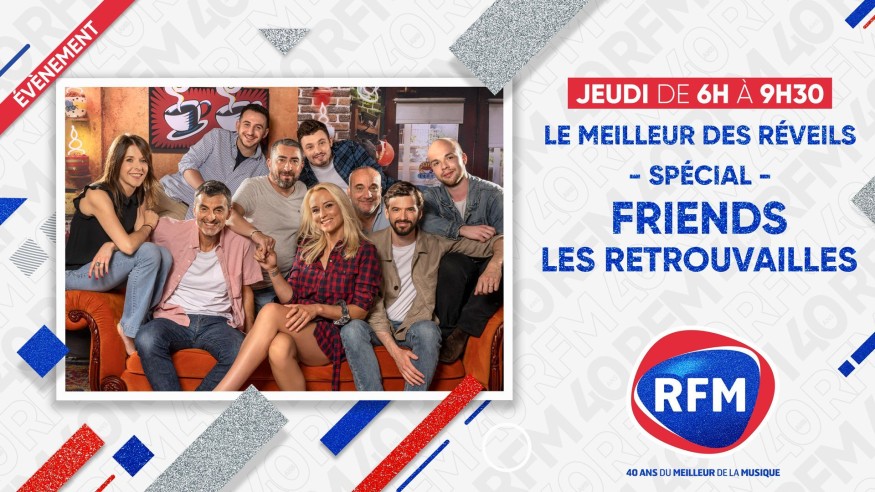 Jeudi 24 juin : Ne ratez pas l'émission spéciale Friends dans le Meilleur des Réveils